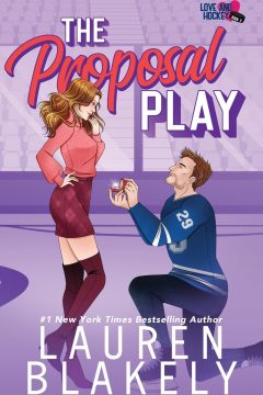 The Proposal Play — Lauren Blakely – A Review Full of Spoilers