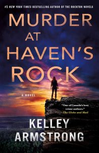 Murder at Haven's Rock by Kelley Armstrong book cover — Plot Twisted audiobook review