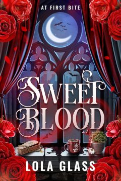 Sweet Blood — Lola Glass | Full Spoiler Review