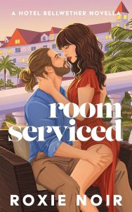 Room Serviced by Roxie Noir — Plot Twisted Spoiler-Filled Review