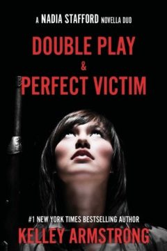 Perfect Victim — Kelley Armstrong |  A Full Spoiler Review