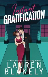 Instant Gratification by Lauren Blakely — book cover, Always Satisfied Series Book 3, reviewed