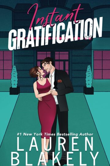 Instant Gratification — Lauren Blakely |  A Full Spoiler Review