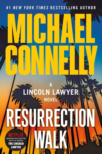 The Resurrection Walk — Michael Connelly | Full Spoiler