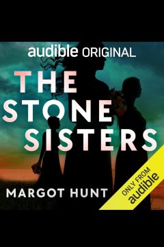 The Stone Sisters — Margot Hunt | A full Spoiler Review