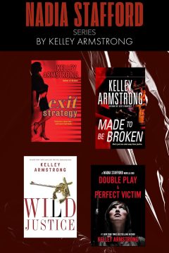 The Nadia Stafford Series — Kelley Armstrong | A Full Spoiler Review