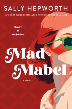 Mad Mabel — Sally Hepworth | Full Spoiler