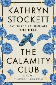 The Calamity Club — Kathryn Stockett | Full Spoiler Review