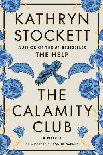 The Calamity Club — Kathryn Stockett | Full Spoiler Review