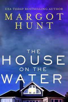 The House on the Water — Margot Hunt | Full Spoiler