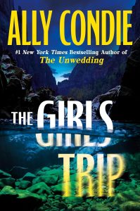 Book cover of The Girls Trip by Ally Condie