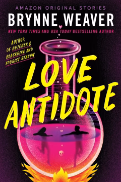 Love Antidote — Brynne Weaver  |  A Full Spoiler Novella Review