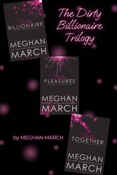 The Dirty Billionaire Trilogy- Is it worth reading? — Meghan March