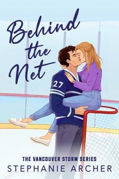 Behind the Net — Stephanie Archer  |  A Full Spoiler Book Review