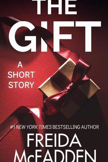 The Gift — Freida McFadden | Full Spoiler Review