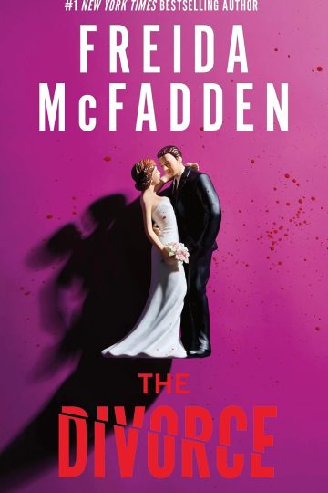 The Divorce — Freida McFadden | Full Spoiler Review