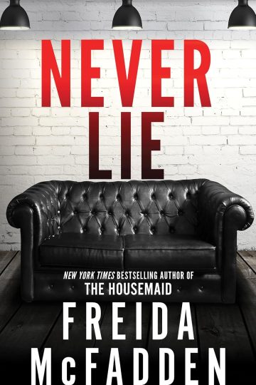 Never Lie — Freida McFadden | Full Spoiler Review