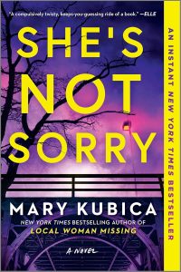 She’s Not Sorry by Mary Kubica