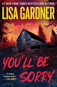 You'll Be Sorry by Lisa Gardner — dark cover with a shadowy figure and bare winter trees, ominous cold-case thriller aesthetic.
