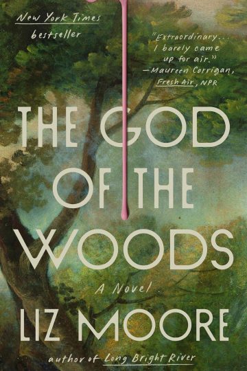 God of the Woods — Liz Moore | Full Spoiler Review
