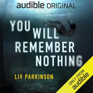 You Will Remember Nothing by Liv Parkinson — atmospheric thriller cover with moody ocean or coastal tones, psychological mystery aesthetic.