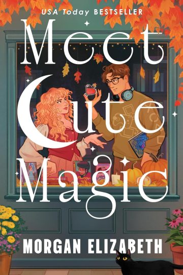 Meet Cute Magic — Morgan Elizabeth  |  A Full Spoiler Book Review