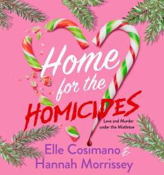 Home for the Homicides — Elle Cosimano & Hannah Morrissey | Full Spoiler