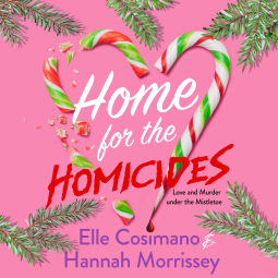Home for the Homicides — Elle Cosimano & Hannah Morrissey | Full Spoiler